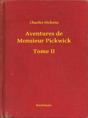 cover image of Aventures de Monsieur Pickwick--Tome II